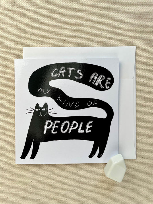 Funny Cat Lovers 5x5 Greeting Card – 'Cats Are My Kind of People' Quote, Blank Card with Envelope