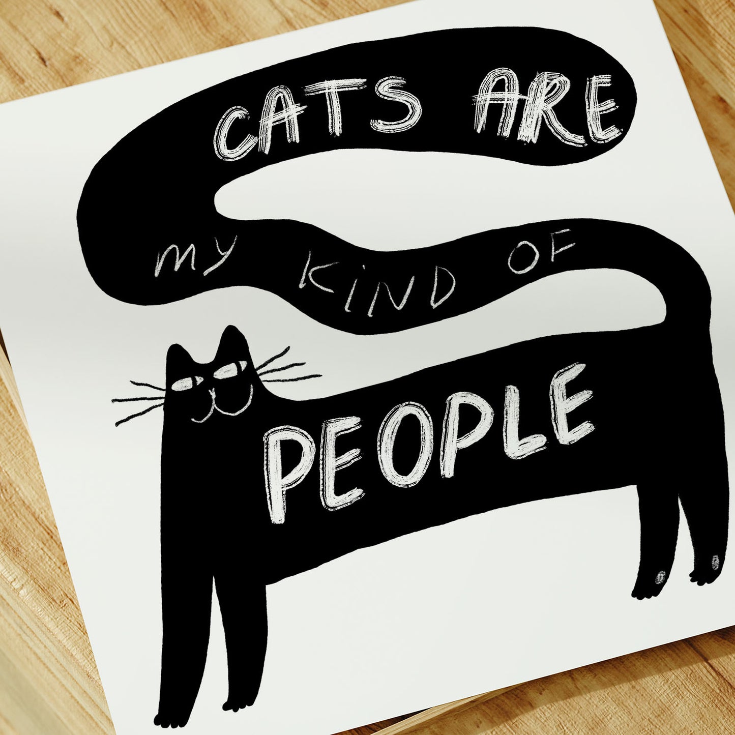 Cats are My Kind of People Unframed Art Print