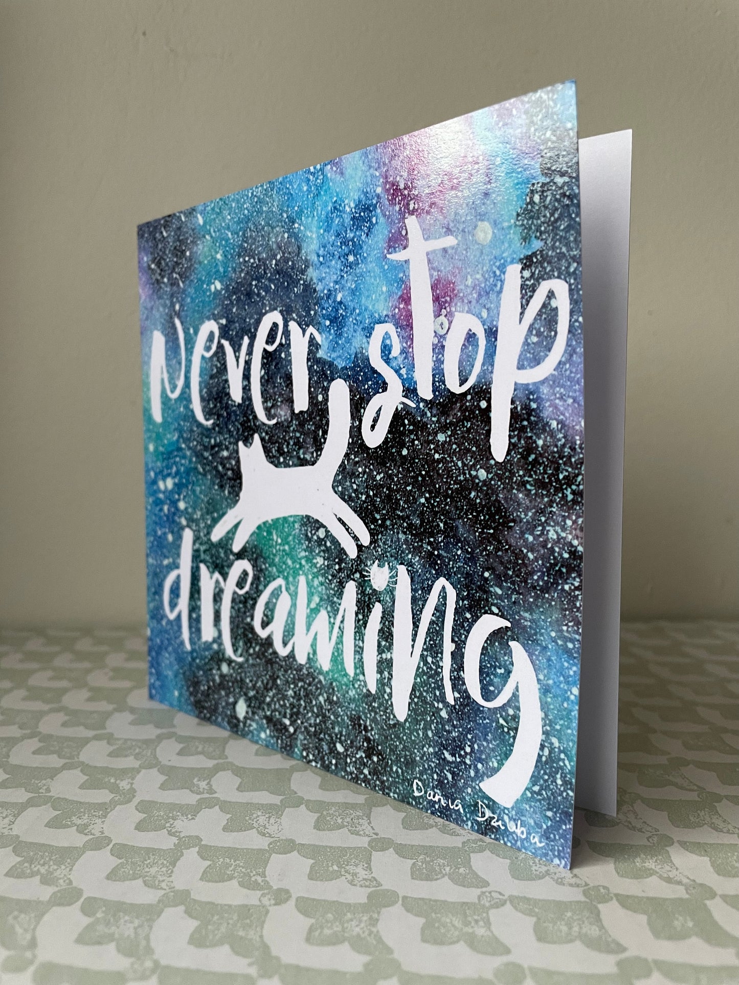 Never stop dreaming: Greeting card